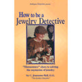 How to Be a Jewelry Detective Paperback U200
