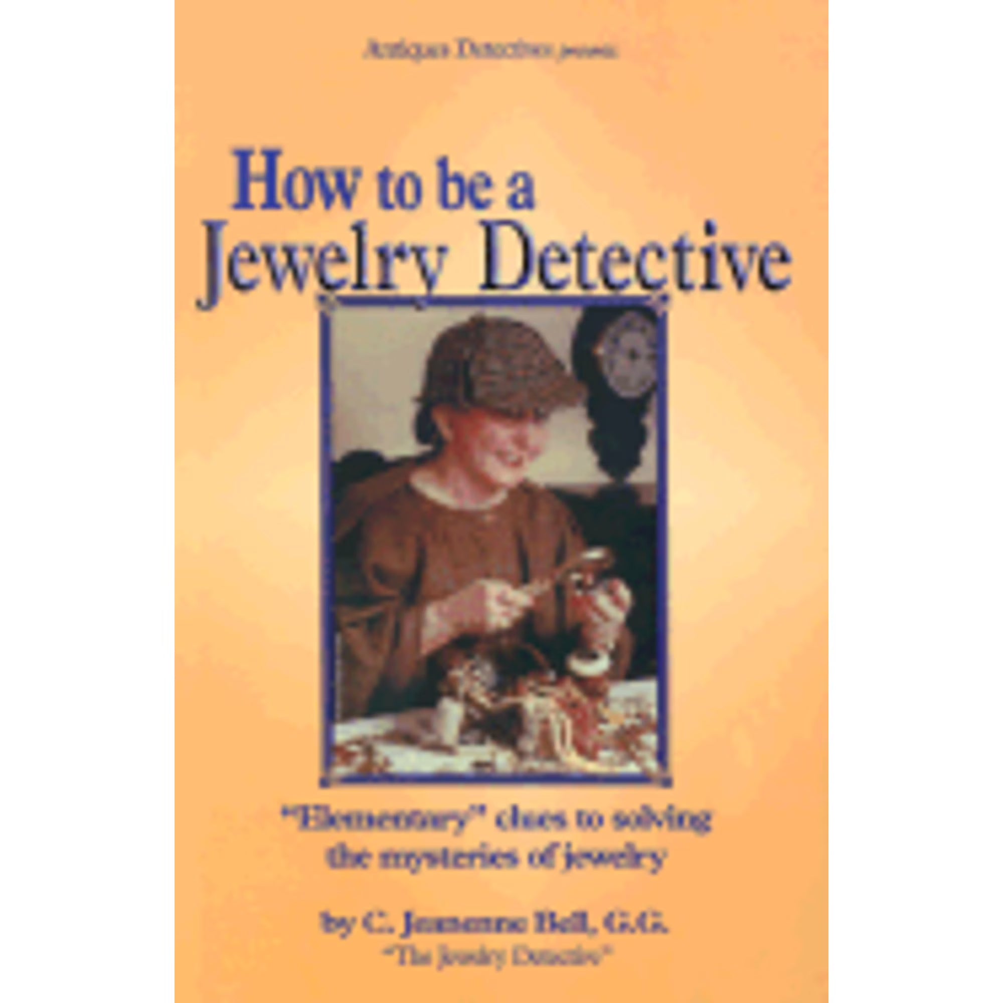 How to Be a Jewelry Detective Paperback U200